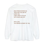 Dear Person Behind Me Unisex Long Sleeve Tee