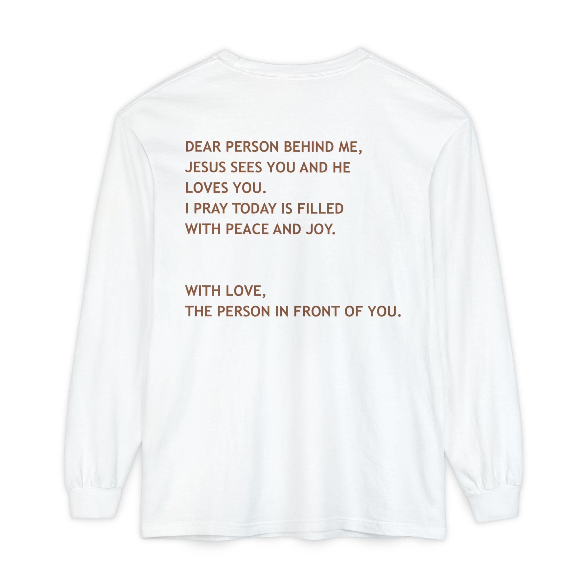 Dear Person Behind Me Unisex Long Sleeve Tee
