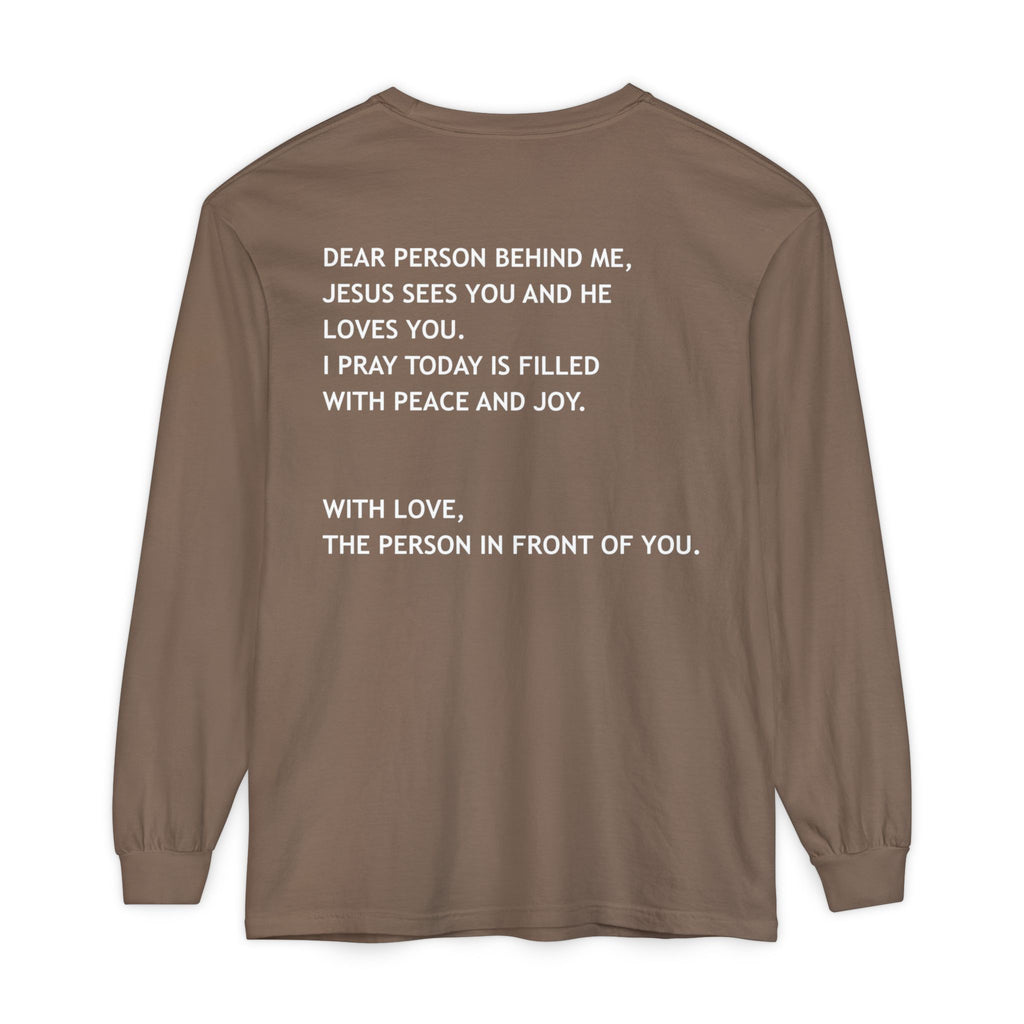Dear Person Behind Me Unisex Long Sleeve Tee