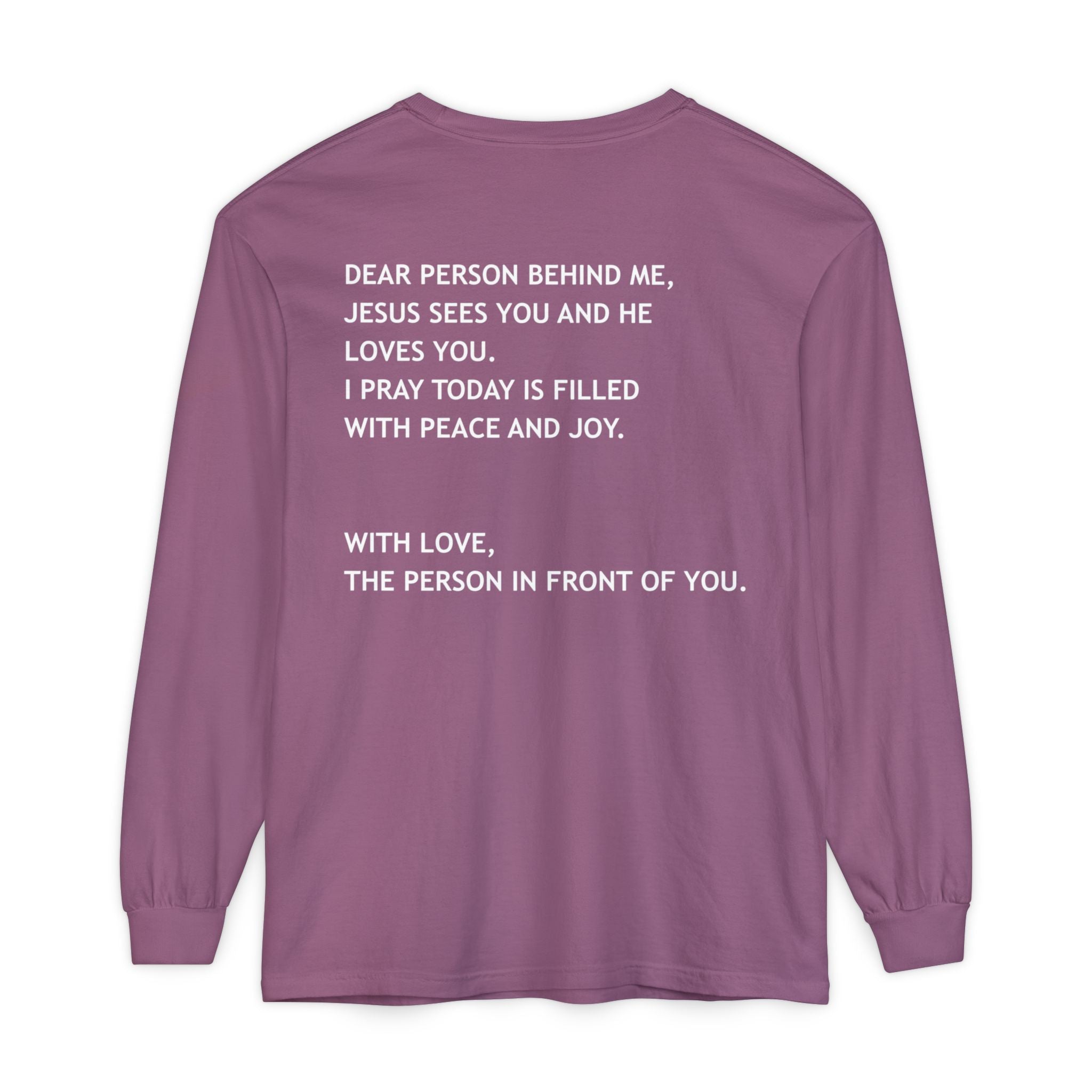 Dear Person Behind Me Unisex Long Sleeve Tee