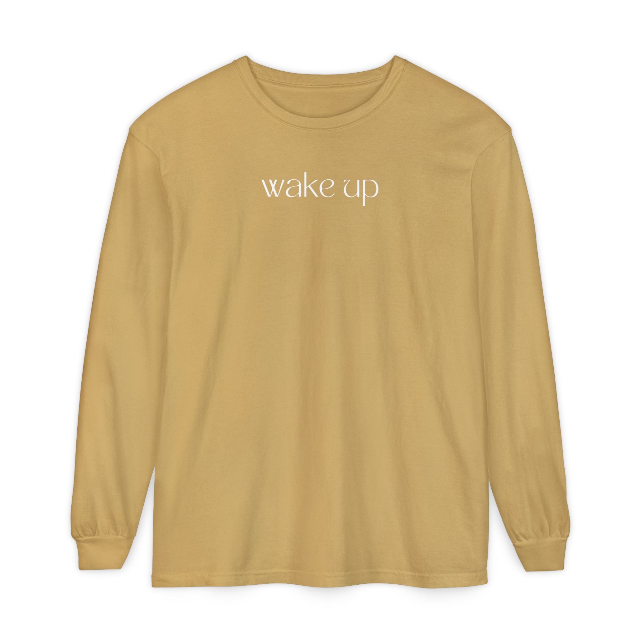 Wake Up Unisex Long Sleeve Tee