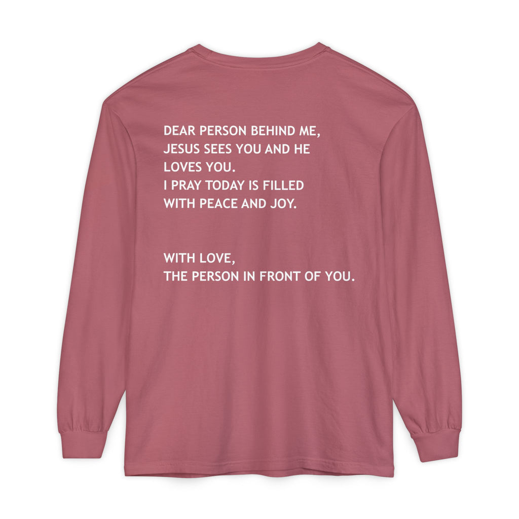 Dear Person Behind Me Unisex Long Sleeve Tee