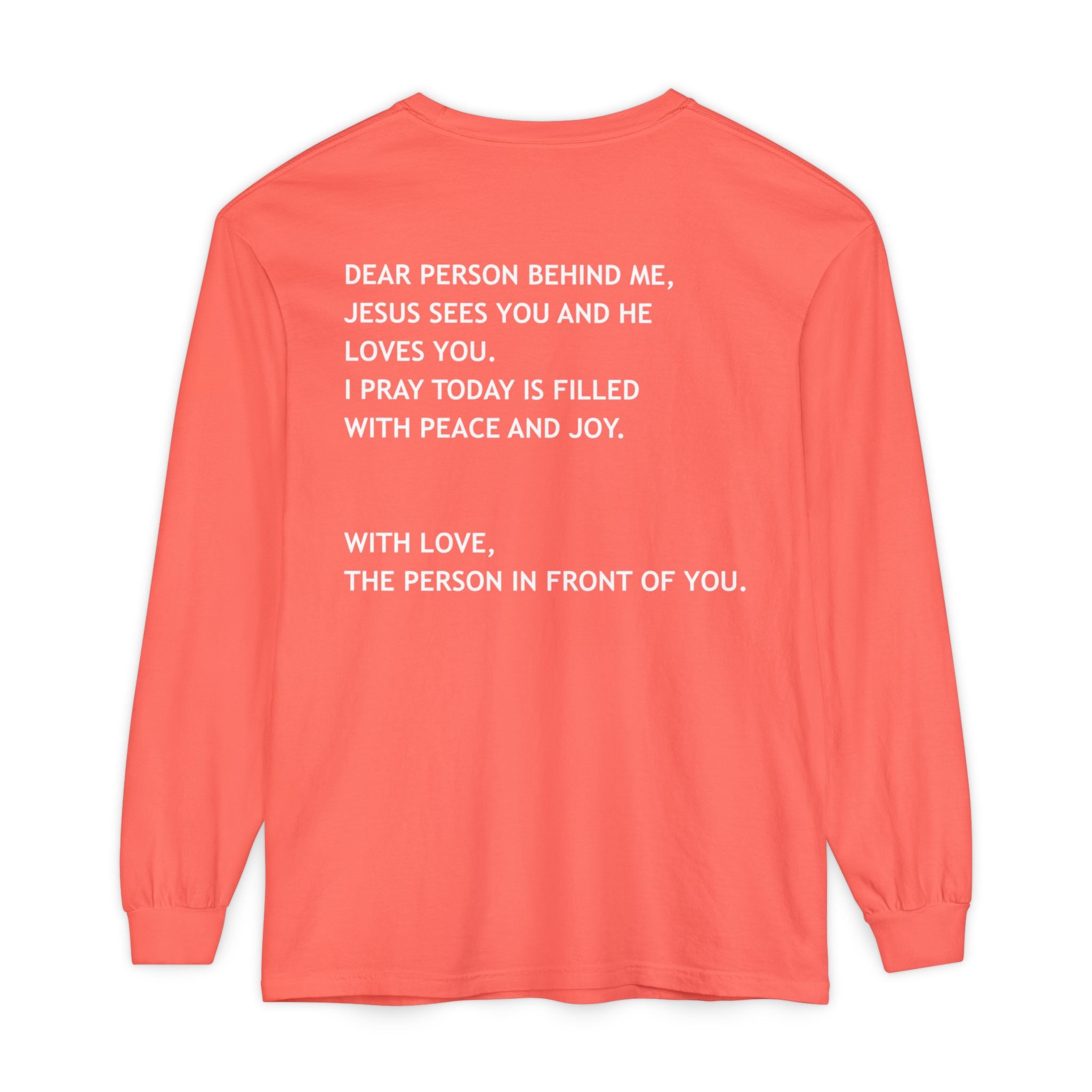 Dear Person Behind Me Unisex Long Sleeve Tee