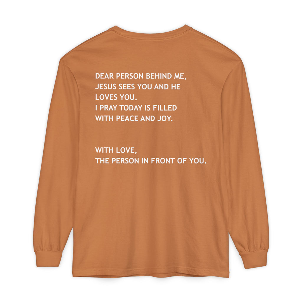 Dear Person Behind Me Unisex Long Sleeve Tee