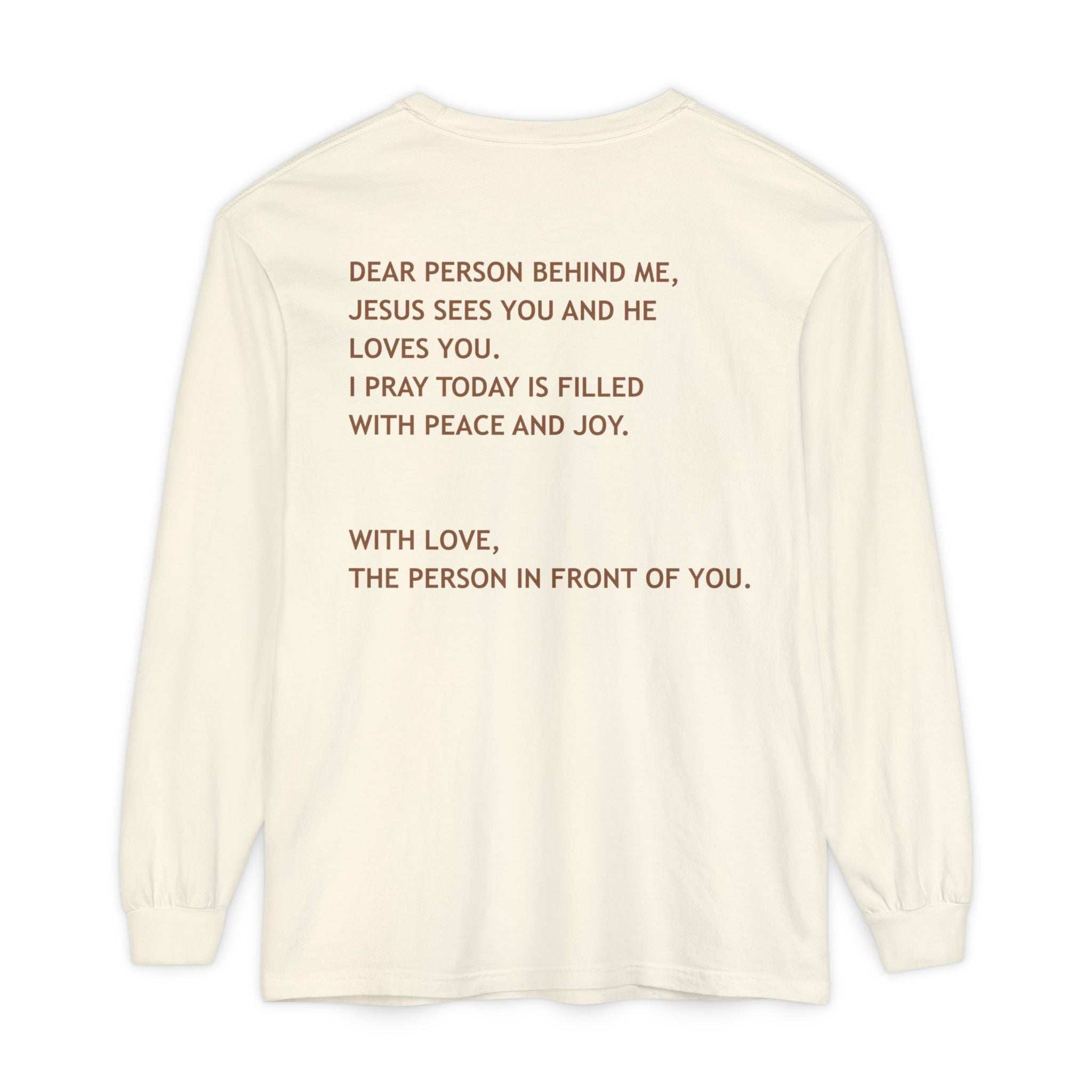 Dear Person Behind Me Unisex Long Sleeve Tee