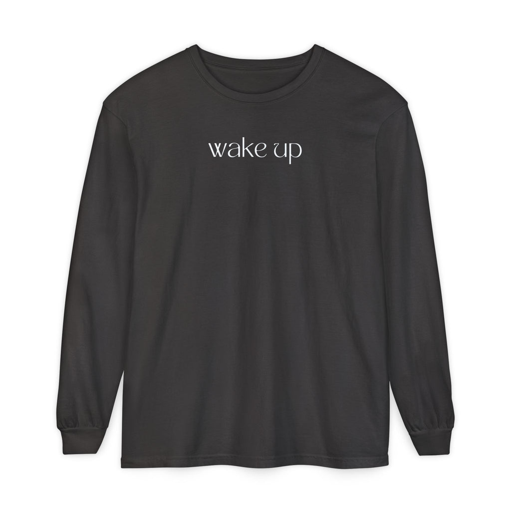 Wake Up Unisex Long Sleeve Tee