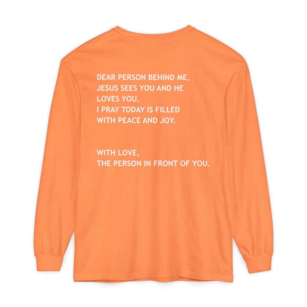 Dear Person Behind Me Unisex Long Sleeve Tee