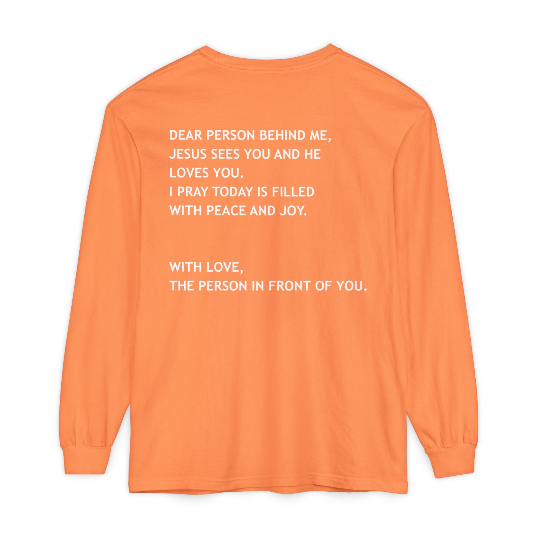 Dear Person Behind Me Unisex Long Sleeve Tee