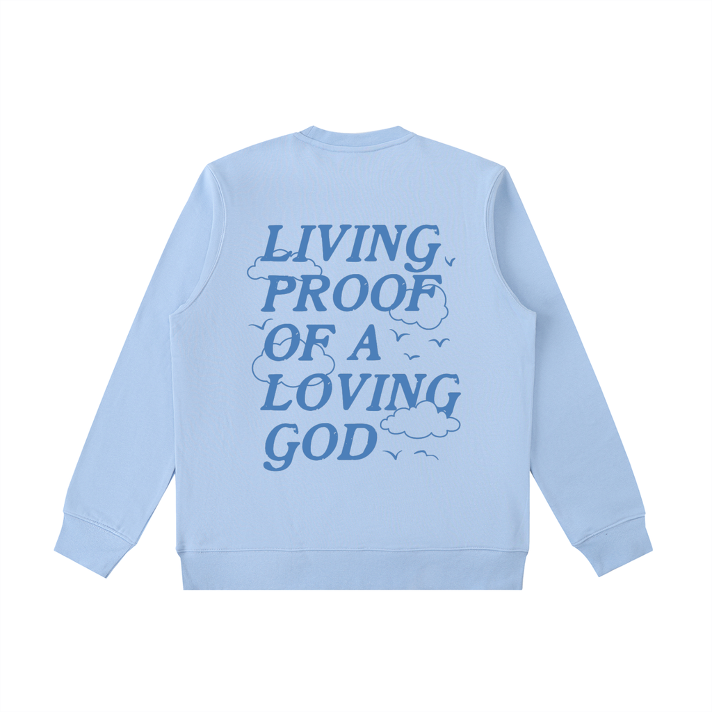 Living Proof of a Loving God Unisex Crewneck